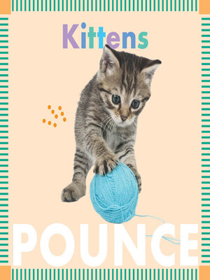 cover image of Kittens Pounce